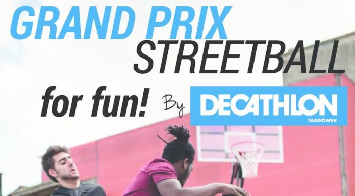Decathlon Targówek zaprasza na Grand Prix Streetball for fun!