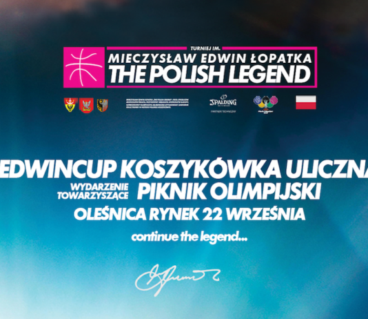 EdwinCup 2018 „The Polish Legend” Turniej Koszykówki Ulicznej w Oleśnicy!
