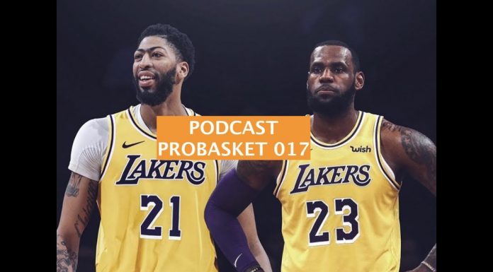 Podcast PROBASKET 017: Davis w Lakers, Draft NBA i rynek wolnych graczy 2019