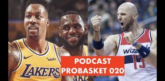 Podcast PROBASKET 020: Howard w Lakers, za co dziękujemy Gortatowi i Mistrzostwa Świata