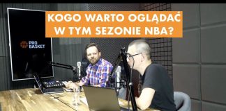 PROBASKET LIVE #23: Kogo warto oglądać w tym sezonie?