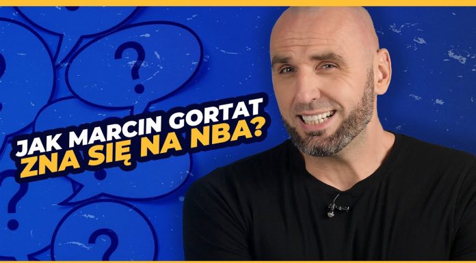 NBA: Jak dużo o NBA wie Marcin Gortat?