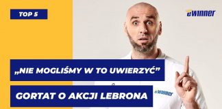 NBA: „Nie mogliśmy w to uwierzyć” – Gortat o akcji LeBrona