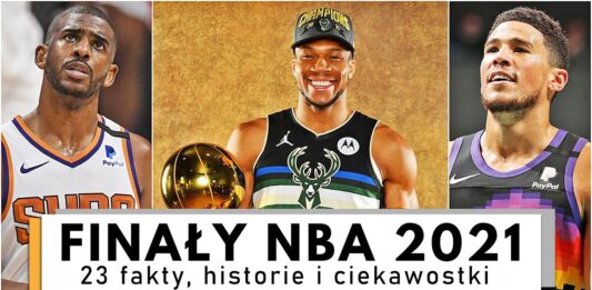 NBA: 23 historie, fakty i ciekawostki o finałach NBA 2021