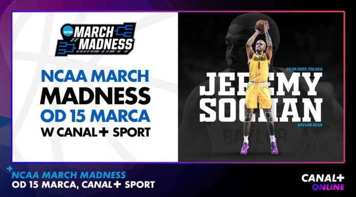 Oglądaj Jeremy’ego Sochana i turniej March Madness NCAA w Canal+